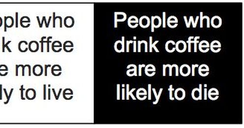 Coffee Is Bad For You.  Coffee is Good For You.  Why Am I So Confused?