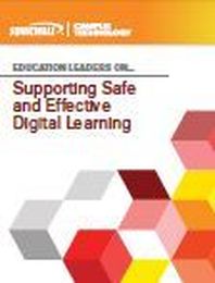 Supporting Safe and Effective Digital Learning