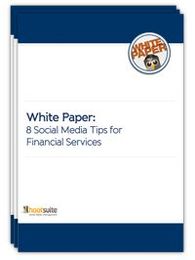 8 Social Media Tips for Financial Services ~ White Paper