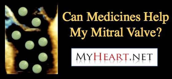 Can Medicines Help My Mitral Valve?
