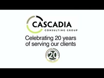 Cascadia Consulting Group--20 Years of Serving Our Clients
