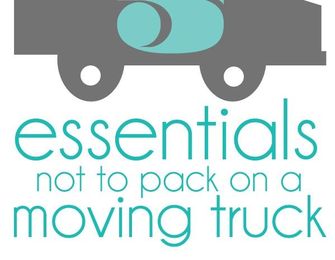 5 Essentials Not to Pack on a Moving Truck