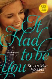 It Had To Be You by Susan May Warren
