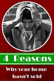 4 Reasons why your home hasn't sold