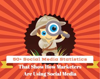 50+ Social Media Statistics That Reveal How Marketers Think
