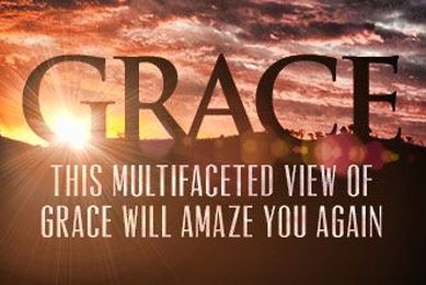 This Multifaceted View of Grace Will Amaze You Again