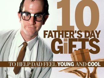 10 Father's Day Gifts to Help Dad Feel Young and Cool
