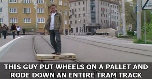 This Guy Put Wheels on a Pallet and Rode Down an Entire Tram Track