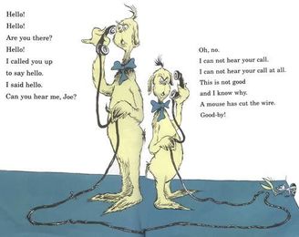 A Mouse has cut the Wire: I can’t hear you…..