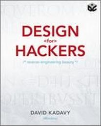 Design for Hackers: Reverse-Engineering Beauty