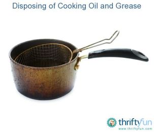 Disposing of Cooking Oil and Grease