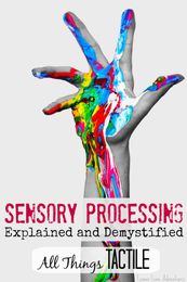 Tactile Input: Sensory Processing Explained