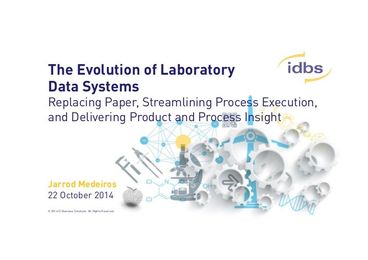 The Evolution of Laboratory Data Systems: Replacing Paper, Streamlini…