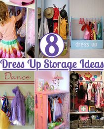 8 Dress Up Storage Solutions