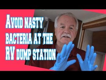 Avoid nasty bacteria at the RV dump station