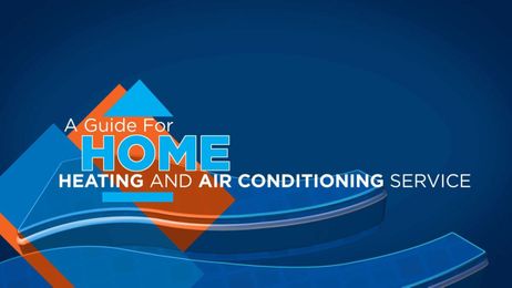 A Guide for Home Heating & Air Conditioning
