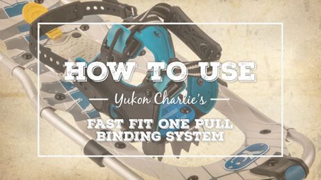 How to use the Yukon Charlie's Fast Fit One Pull Binding System