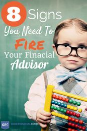GF¢ 048: 8 Warning Signs You Need to Fire Your Financial Advisor
