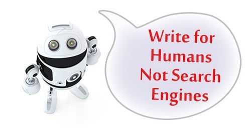 Write for Humans, Not Search Engines.
