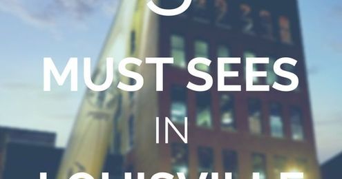 3 Things You Need to Do When Visiting Louisville Kentucky