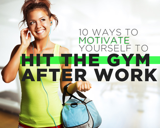 10 Ways to Motivate Yourself to Hit the Gym After Work