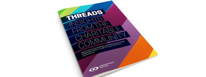 Threads: Insights from the Charitable Community — Independent Sector
