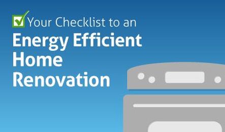 Your Checklist to an Energy Efficient Home Renovation