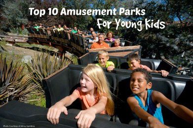 Top Ten Amusement Parks for Young Kids