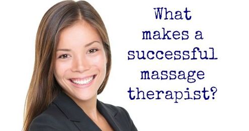 What Makes a Successful Massage Therapist?