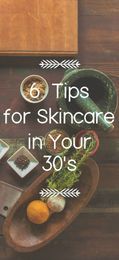 How to Choose your Skin Care in Your 30's
