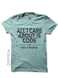 All I Care About Is Code