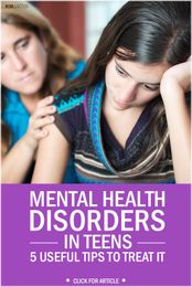 5 Useful Tips To Treat Mental Disorders In Teens