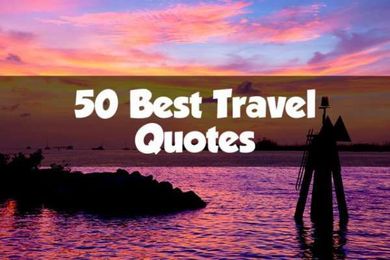 List of 50 Inspirational Travel Quotes