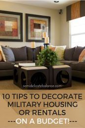 10 Tips to Decorate Military Housing or Rentals