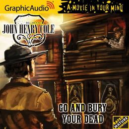 John Henry Cole 6: Go and Bury Your Dead
