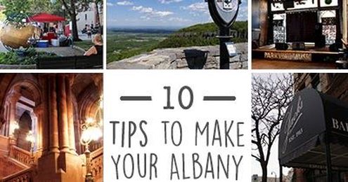 10 Tips to Make Your Albany Trip Terrific