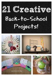 21 Creative Back-to-School Projects
