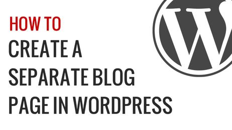 How to Create a Separate Page for Blog Posts in WordPress