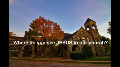 Where do you see Jesus in our church?