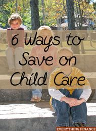 6 Ways to Save on Child Care