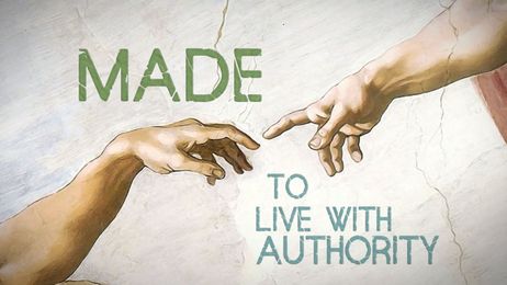 MADE to Live With Authority