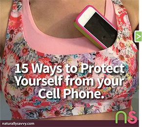 15 Ways to Protect Yourself From Your Cell Phone