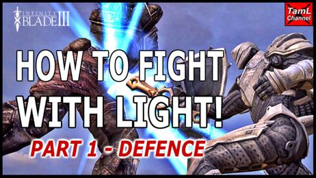 Infinity Blade 3: HOW TO FIGHT WITH LIGHT! PART 1