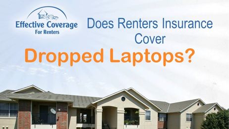 Does Renters Insurance Cover A Dropped Laptop?