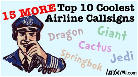 15 MORE Cool Airline Call Signs!