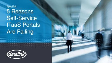 5 Reasons Self-Service ITaaS Portals Are Failing
