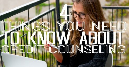 The Four Things You Need to Know About Credit Counseling