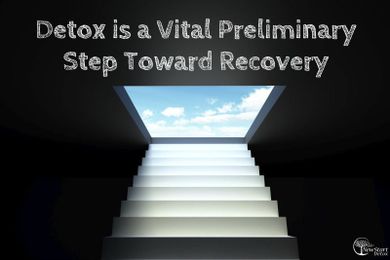 Detox Is A Vital Step Toward Drug and Alcohol Addiction Recovery