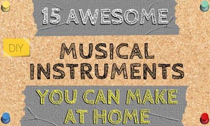 15 Awesome Musical Instruments You Can Make at Home [Videos]