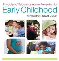 A child’s first eight years critical for substance abuse prevention